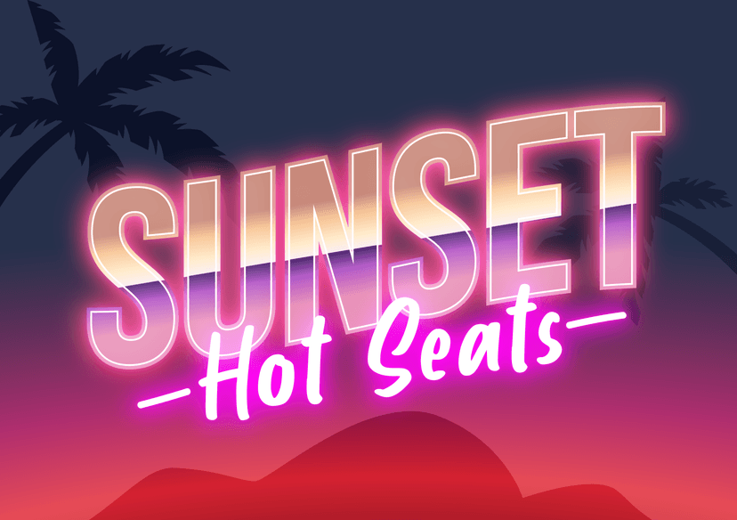 Sunset Hot Seats