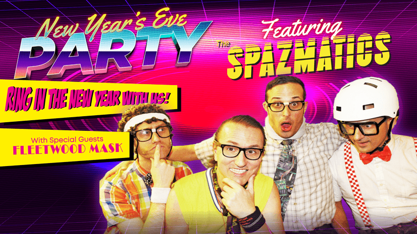 New Years Eve with The Spazmatics Ft. Fleetwood Mask