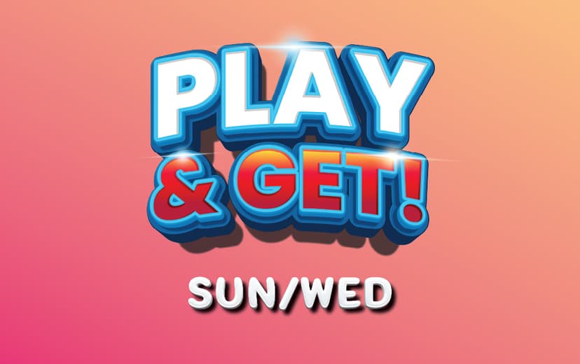 Play &#038; Get Sunday &#038; Wednesdays
